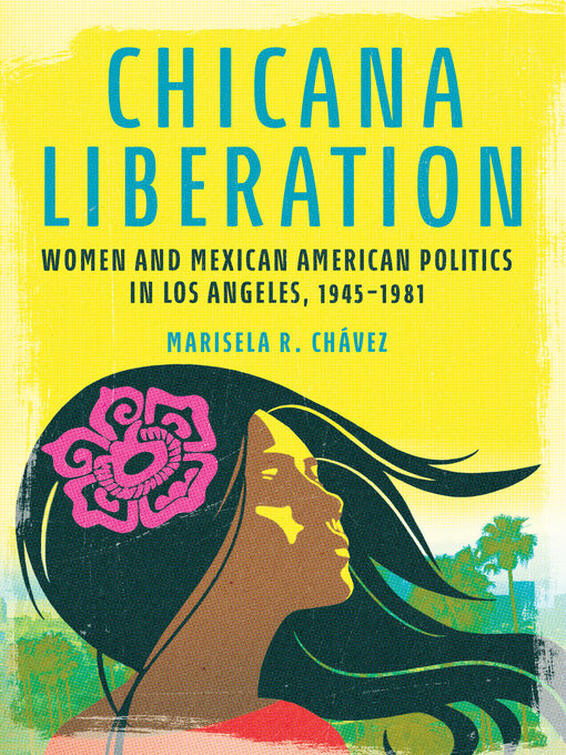 Title details for Chicana Liberation by Marisela R. Chávez - Available